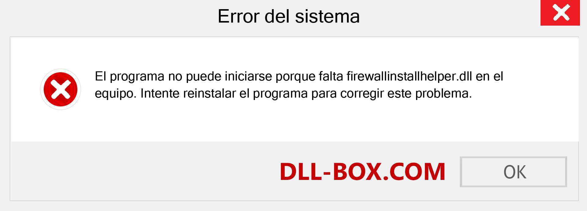 ¿Falta el archivo firewallinstallhelper.dll ?. Descargar para Windows 7, 8, 10 - Corregir firewallinstallhelper dll Missing Error en Windows, fotos, imágenes