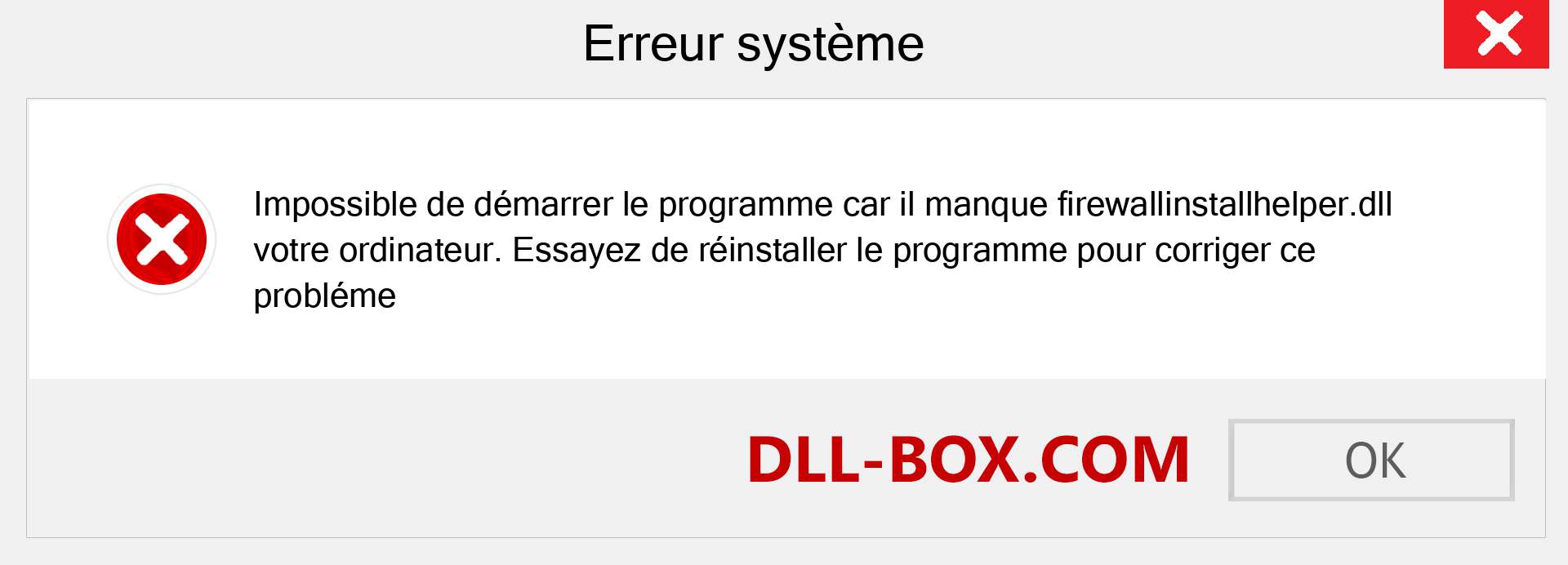 Le fichier firewallinstallhelper.dll est manquant ?. Télécharger pour Windows 7, 8, 10 - Correction de l'erreur manquante firewallinstallhelper dll sur Windows, photos, images